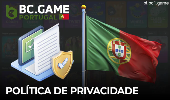 Política de Privacidade da BC.Game - informações para utilizadores de Portugal